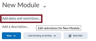 Image showing where to click to Add dates and restrictions to a module by clicking the first option under the module title