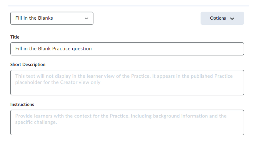 Showing the option for adding in a Title, Short Description and Instructions for the Fill in the blanks practice element