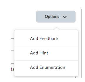 Showing the options to add in a feedback, hint or enumeration for this multiple choice element