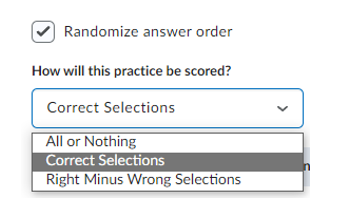 Showing the option for how this multiple choice practice is going to be scored - All or Nothing, Correct Selections or Right Minus Wrong Selections
